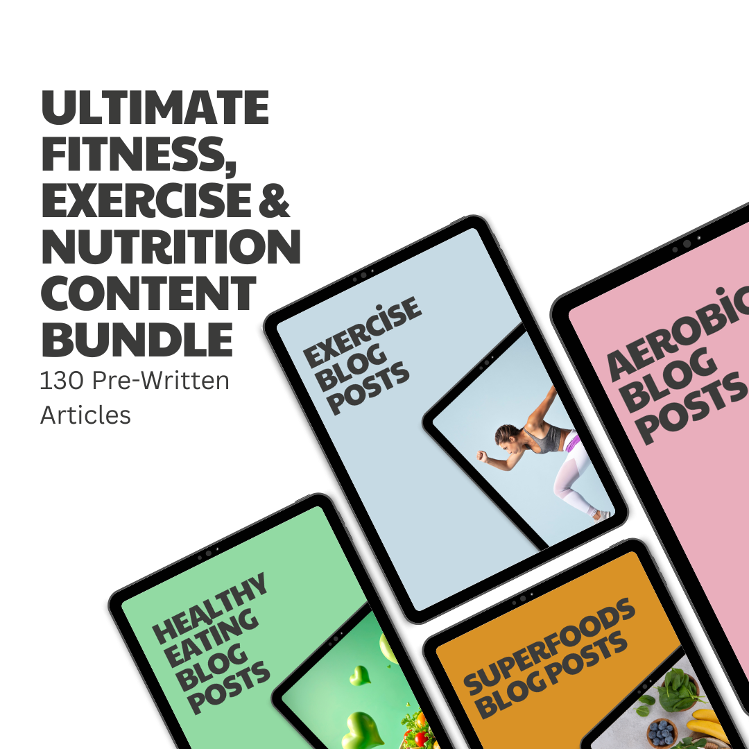 Ultimate Fitness, Exercise & Nutrition Content Bundle – 130 Pre-Written Articles